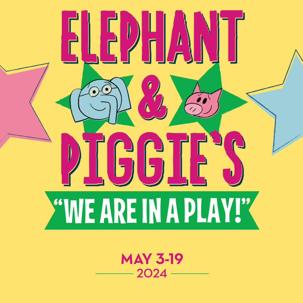 TGS 23-24 Season_Elephant and Piggie